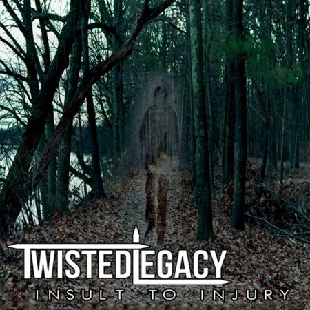 Twisted Legacy - Insult To Injury [ЕР] (2012)